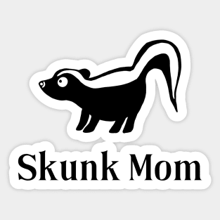 Skunk Mom for Pet Skunk Lovers Sticker